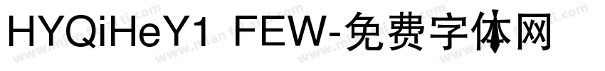HYQiHeY1 FEW字体转换